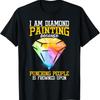 Diamond Painting Lover Tools Pen Artist Painter T Shirt