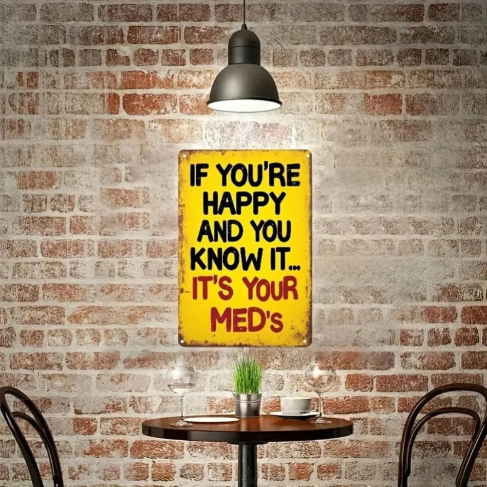 "If You're Happy & Know It..." Vintage Metal Tin Sign Rustic Iron Wall Decor