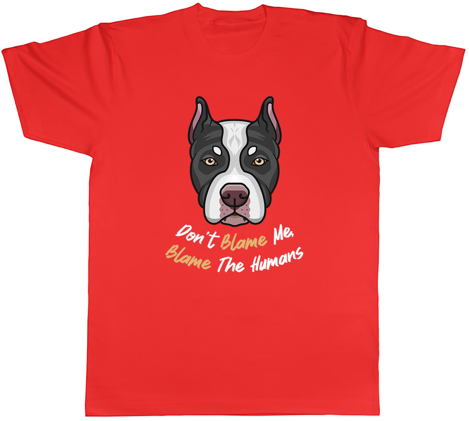 Bully XL Pitbull Unisexs TShirt Dont Blame Me Blame the HuUnisexs Tee Gift S