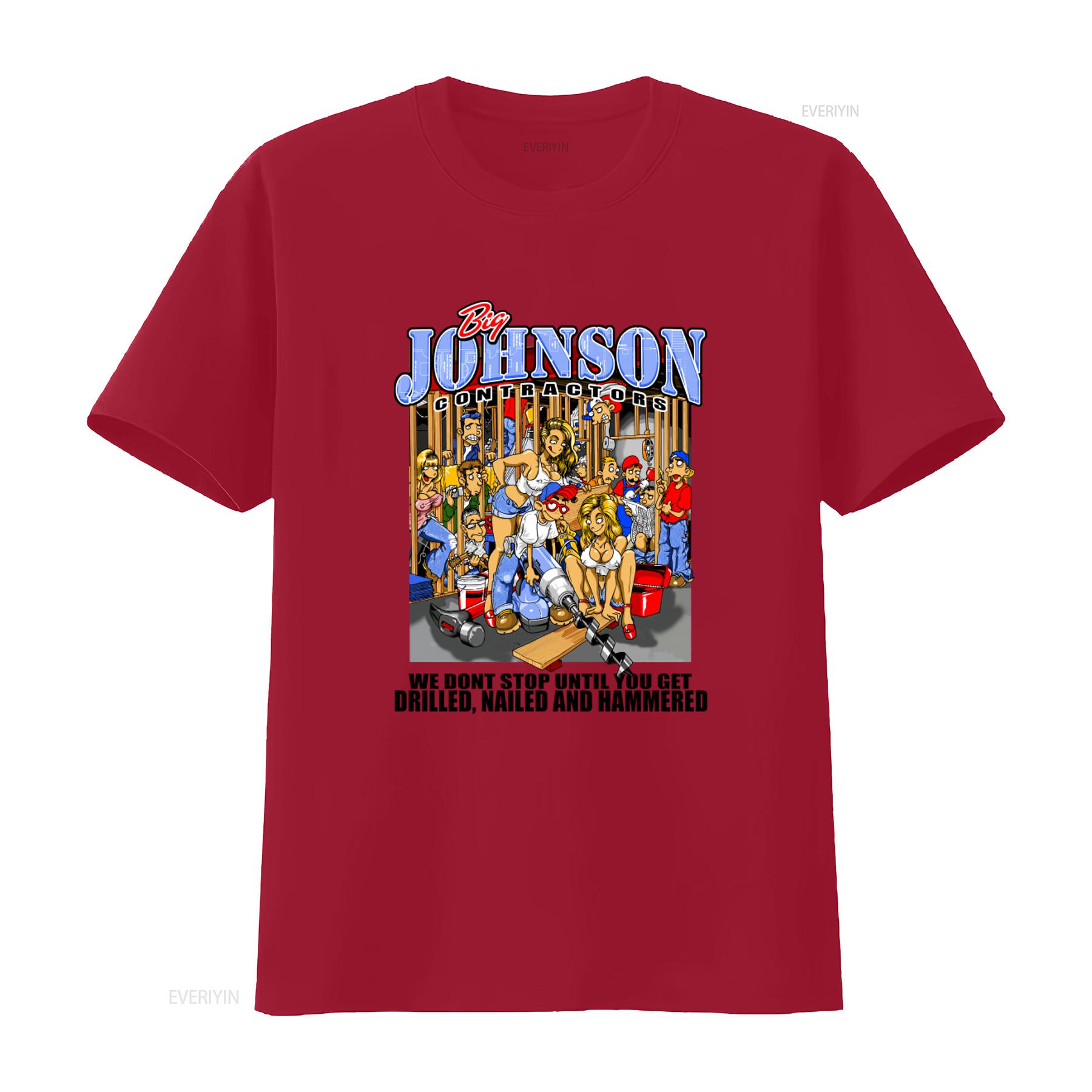 Big Johnson Contractors T Shirt We Dont Stop Until You Get Drilled Nailed And Hammered Funny Construction Crew Design vintage S