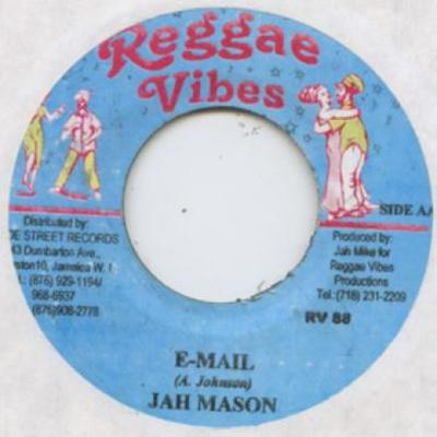 Disque 7 pouces JAH MASON / MR LEX (LEXXUS) - E-Mail / Hot Like You Reggae Vibes 2004 Jamaïque Reggae, Ska & Dub