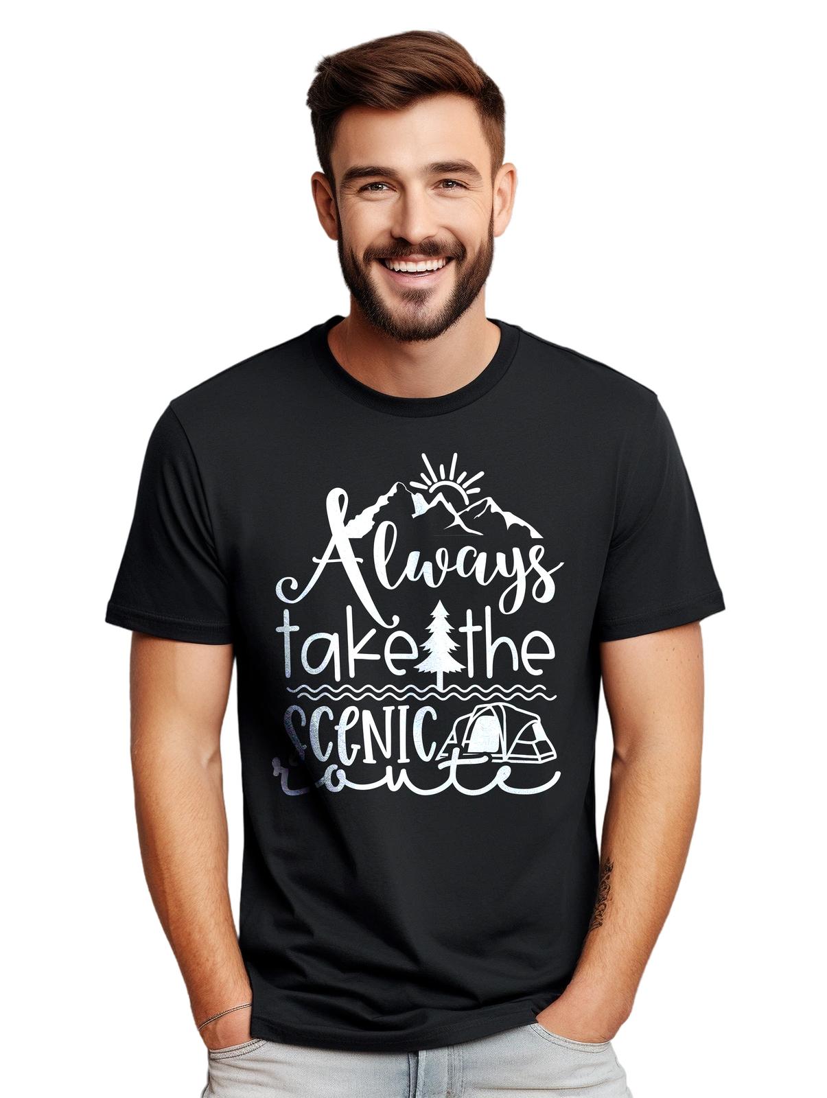 

Always Take the Scenic Route Funny T-Shirt Mens Womens Tees Top - Unisex Design, 100% Cotton, Perfe 4XL