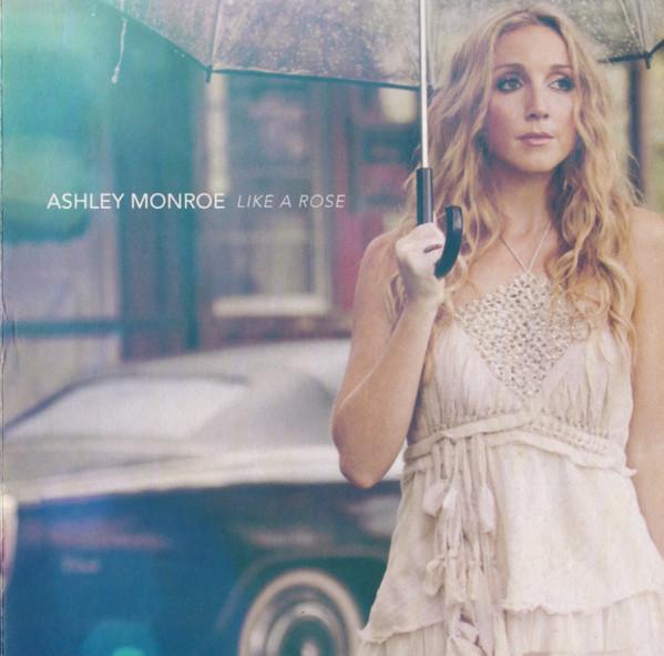 

CD MONROE, ASHLEY - Like a Rose 5339942 Warner Bros. Re 2013 US Country Used