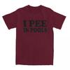 Men Women I Pee In Pools Funny Summer T Shirt Merchandise Retro Movie Cotton Tops T-shirt Fun Tees All Seasons