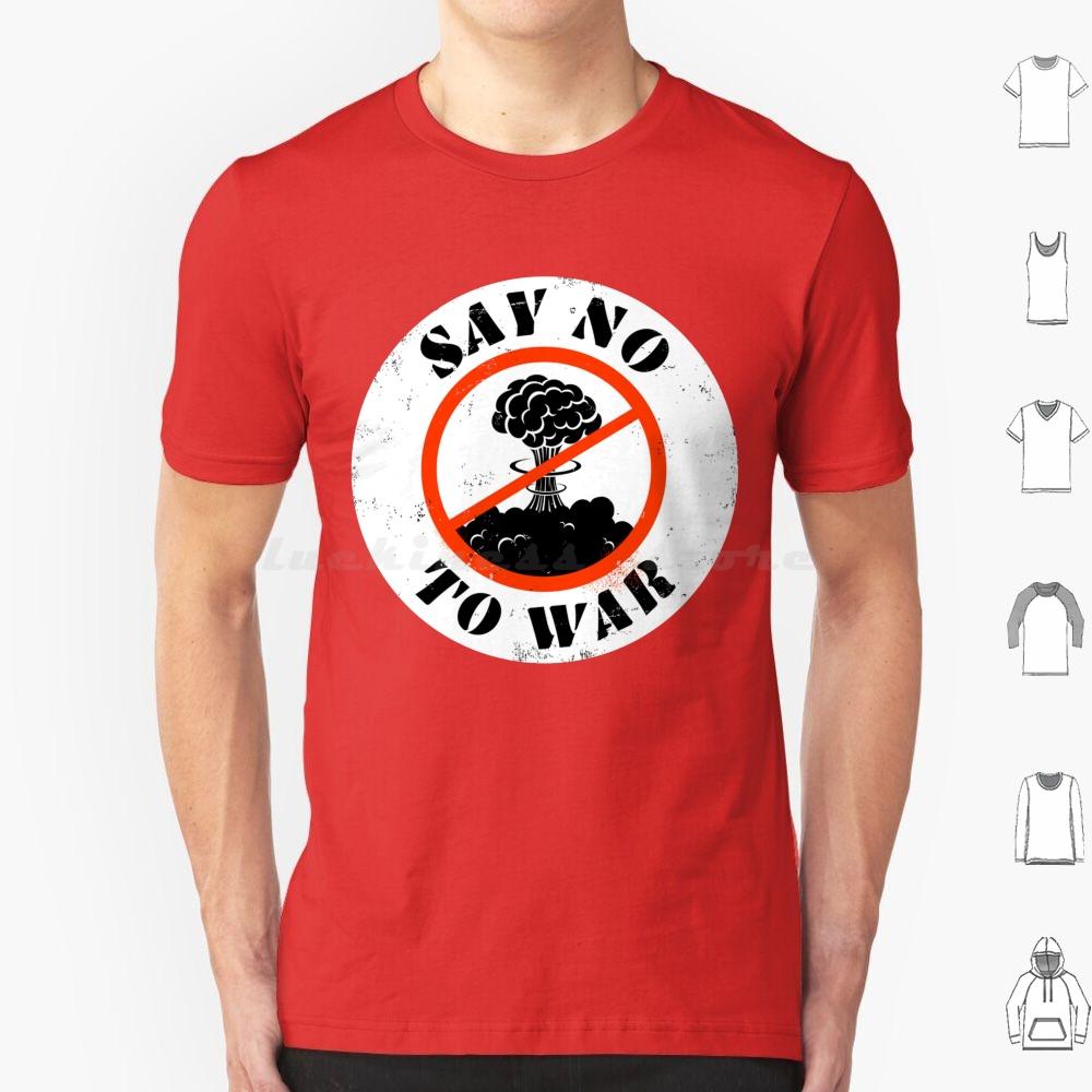Say No To War Vintage Poster Retro Design T Shirt Big Size 100 Cotton Just Say No War On Drugs War Say Anything World War I S