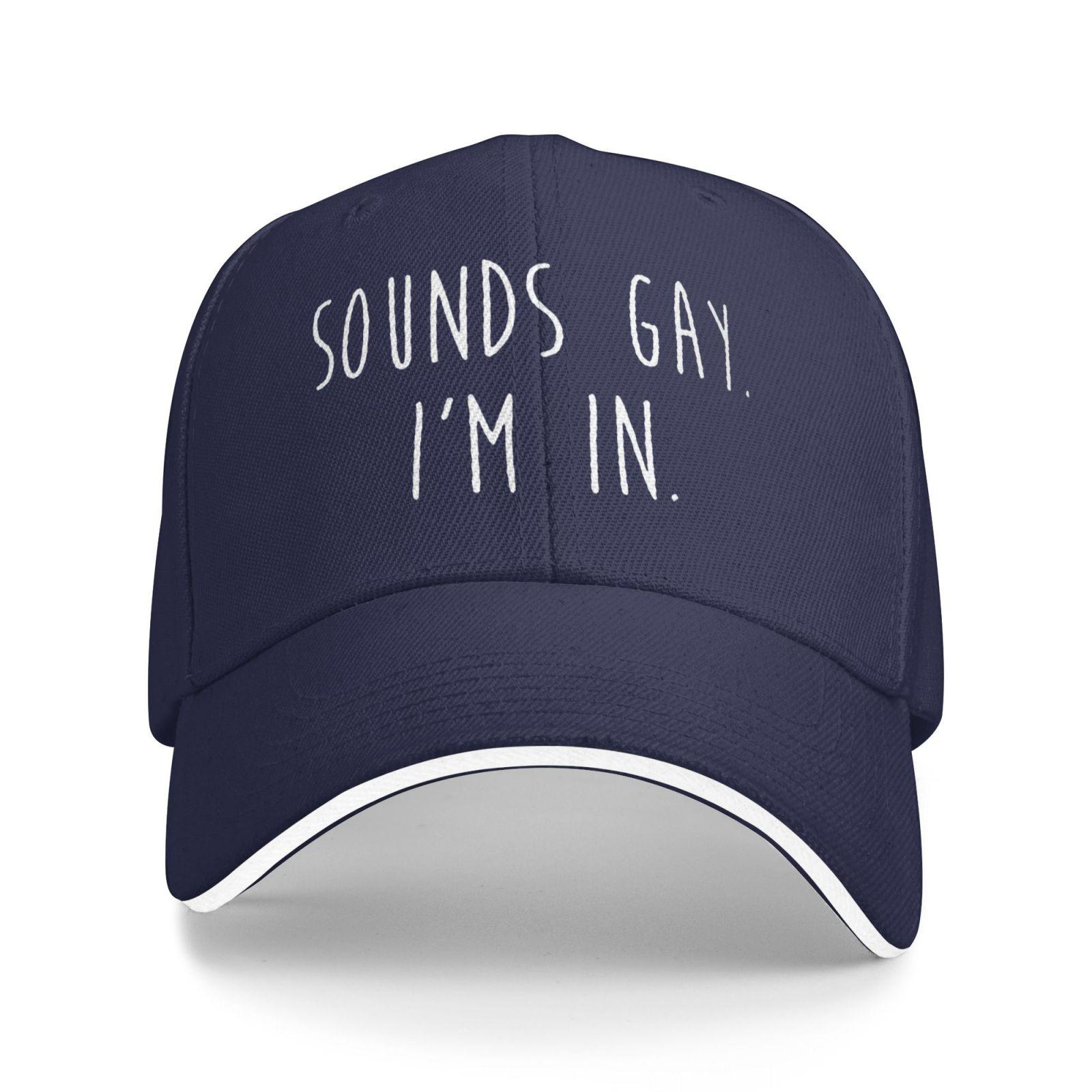 

Sounds Gay Im in Funny LGBT Mens Women Baseball Map Casual Outdoor Hat Sun Protection
