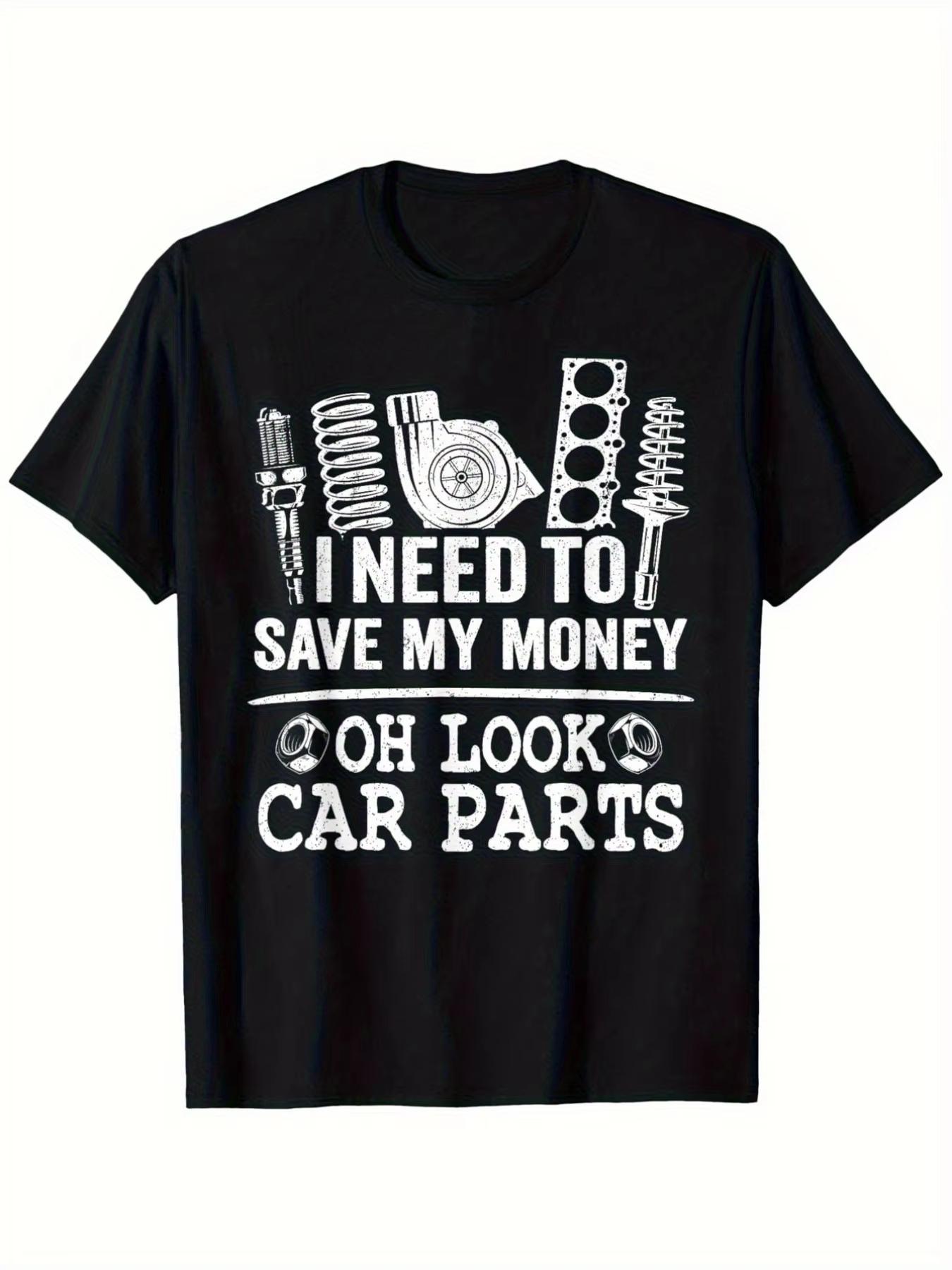 Funny Auto Mechanic TShirt I Need To Save Oh Look At The Car Parts Piston Wrench Desi Unisex and Women Tshirt 2026 Summer L