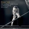 Christophe Rousset - Bach: the Art of Fugue Bwv 1080 [compact Discs]