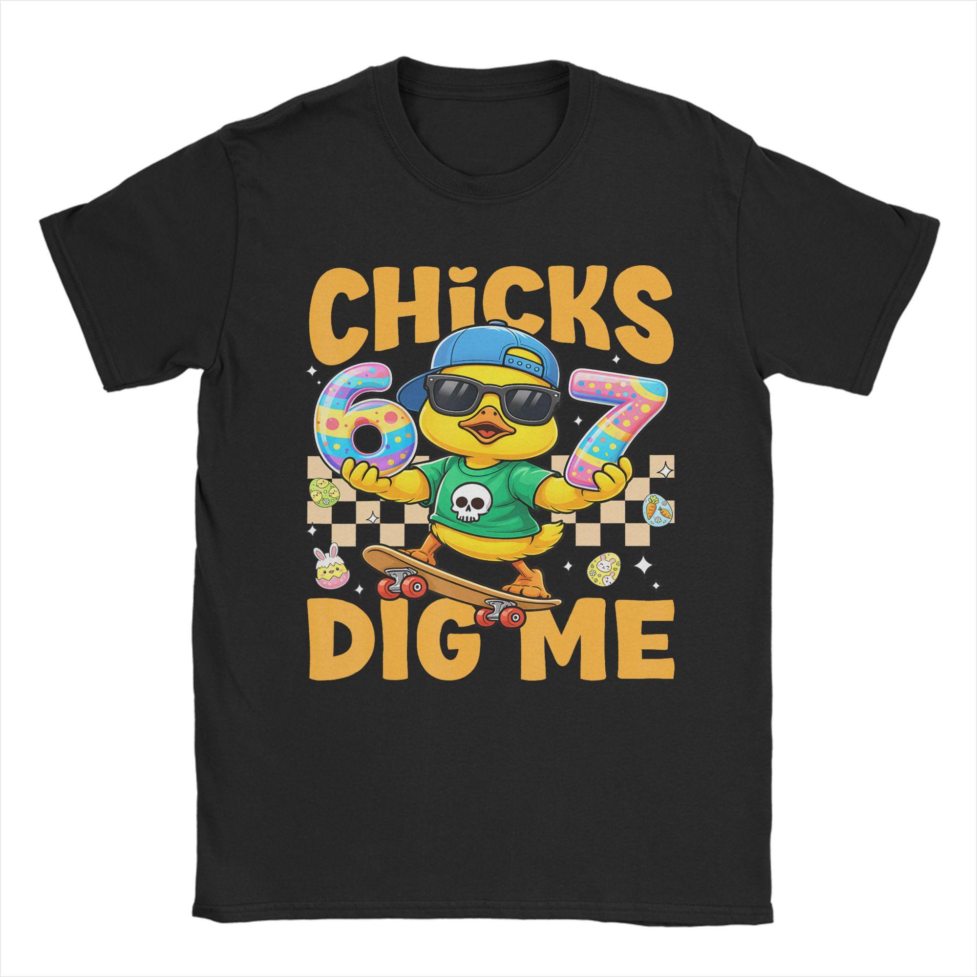 Chicks Dig Me Cool Easter Chick T Shirts Unisexs Cotton Humorous TShirts Crewneck Tees Short Sleeve Clothes Printed S