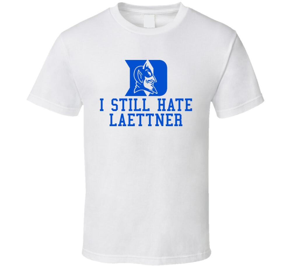 I Still Hate Laettner Basketball T Shirt Mens Womens Tees Top XL