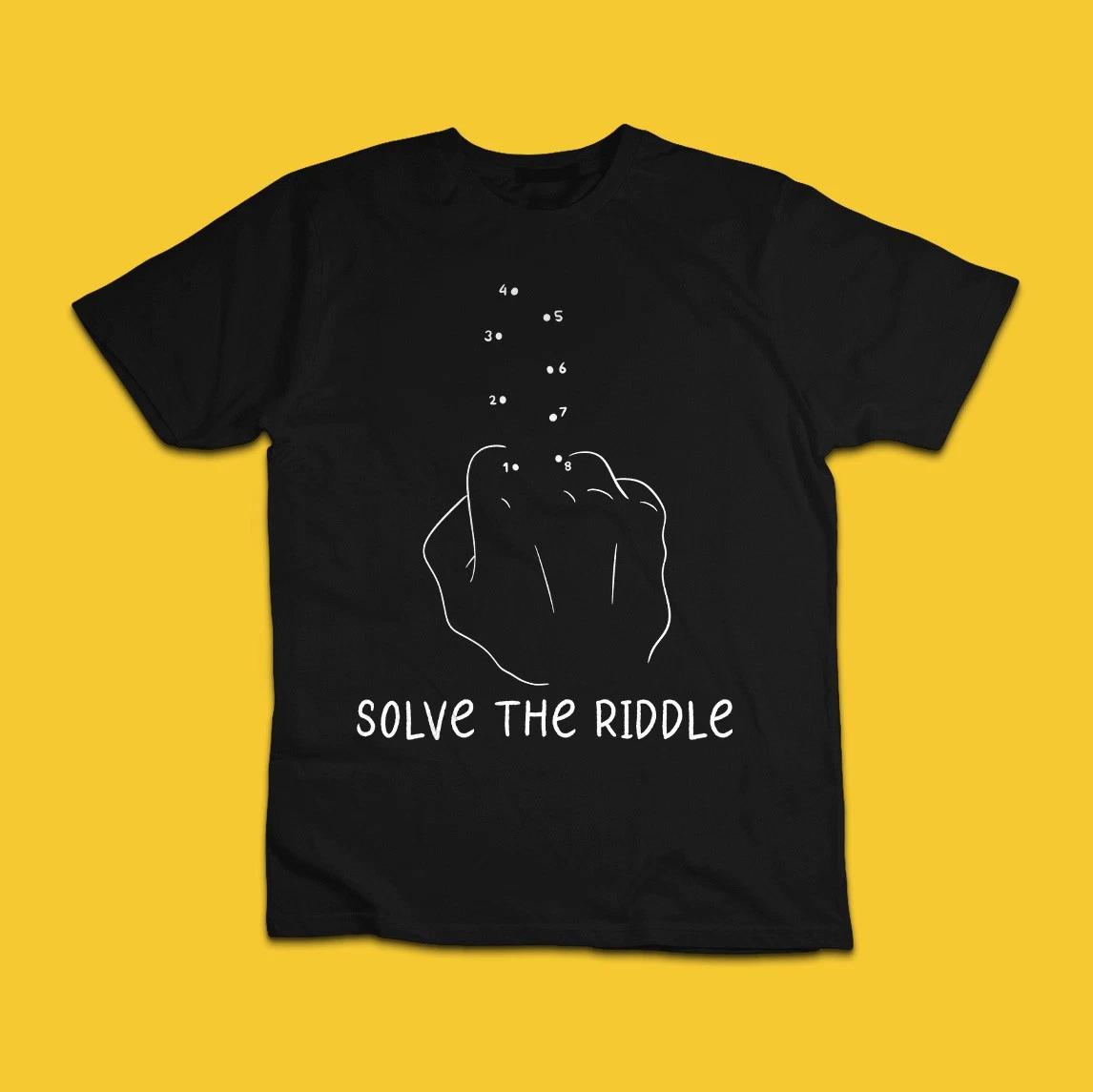 Funny Solve the Riddle Middle Finger Graphic T-Shirt Prank Tee M