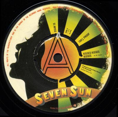 7inch Record 100% PROOF - Kisses Kisses Kisses SSUN15 SEVEN SUN 1975 UK Soul/Funk Used