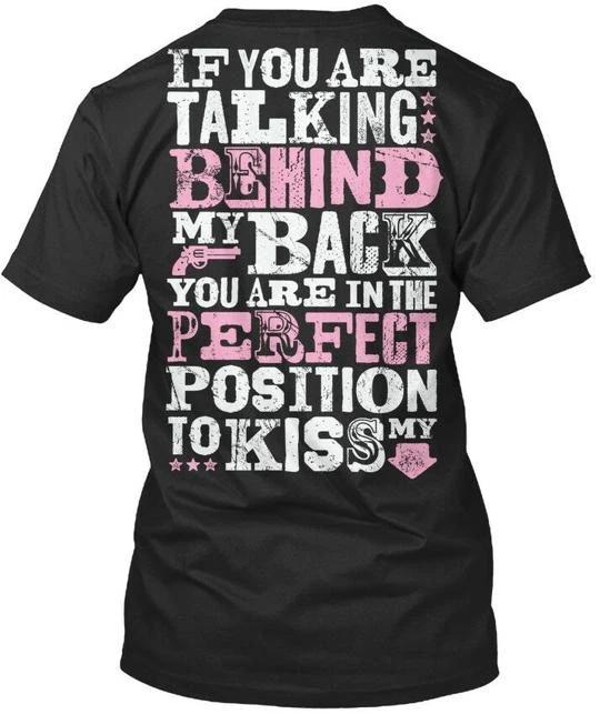 If You Are Talking Behind My Back Country Angel In TTshirt Made in USA S-5XL M