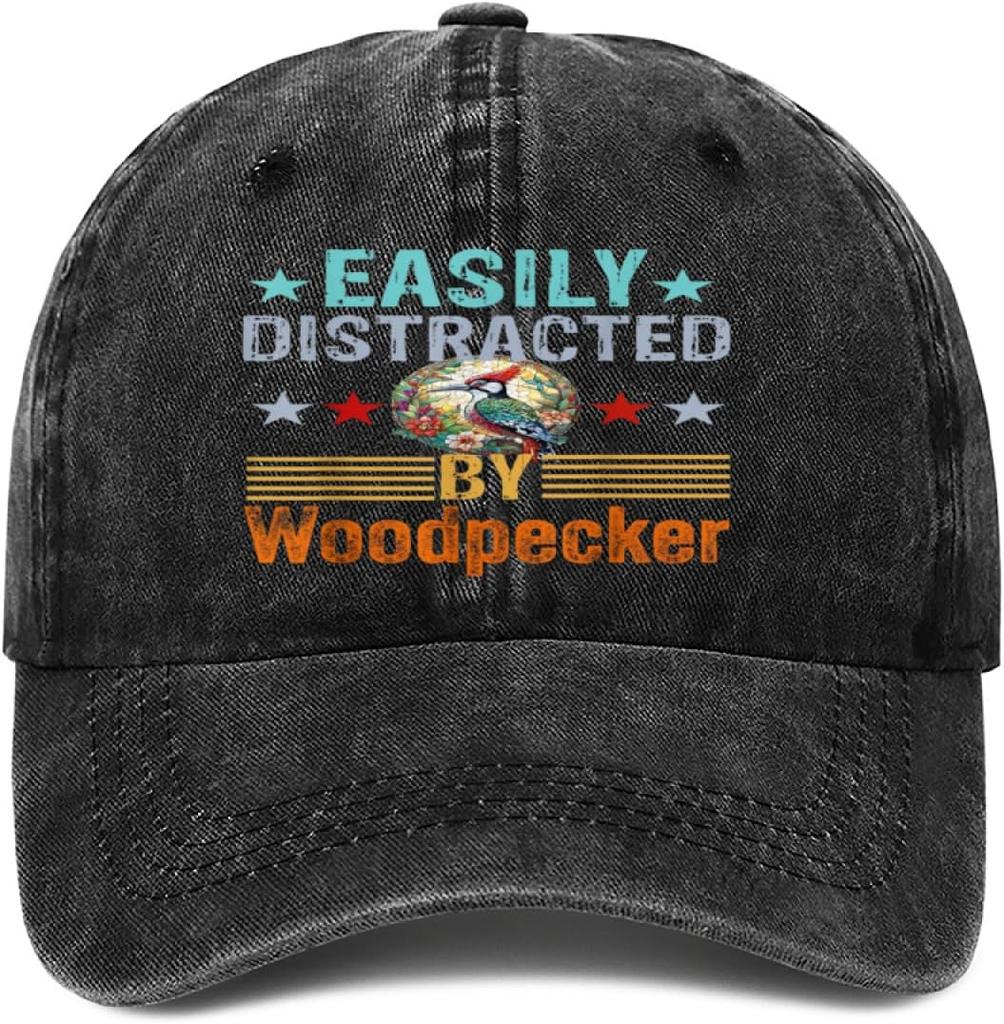 Baseball Cap,Easily Distracted by Woodpecker Funny Woodpecker Lover Jokes Dad Hat Gifts for Men Women