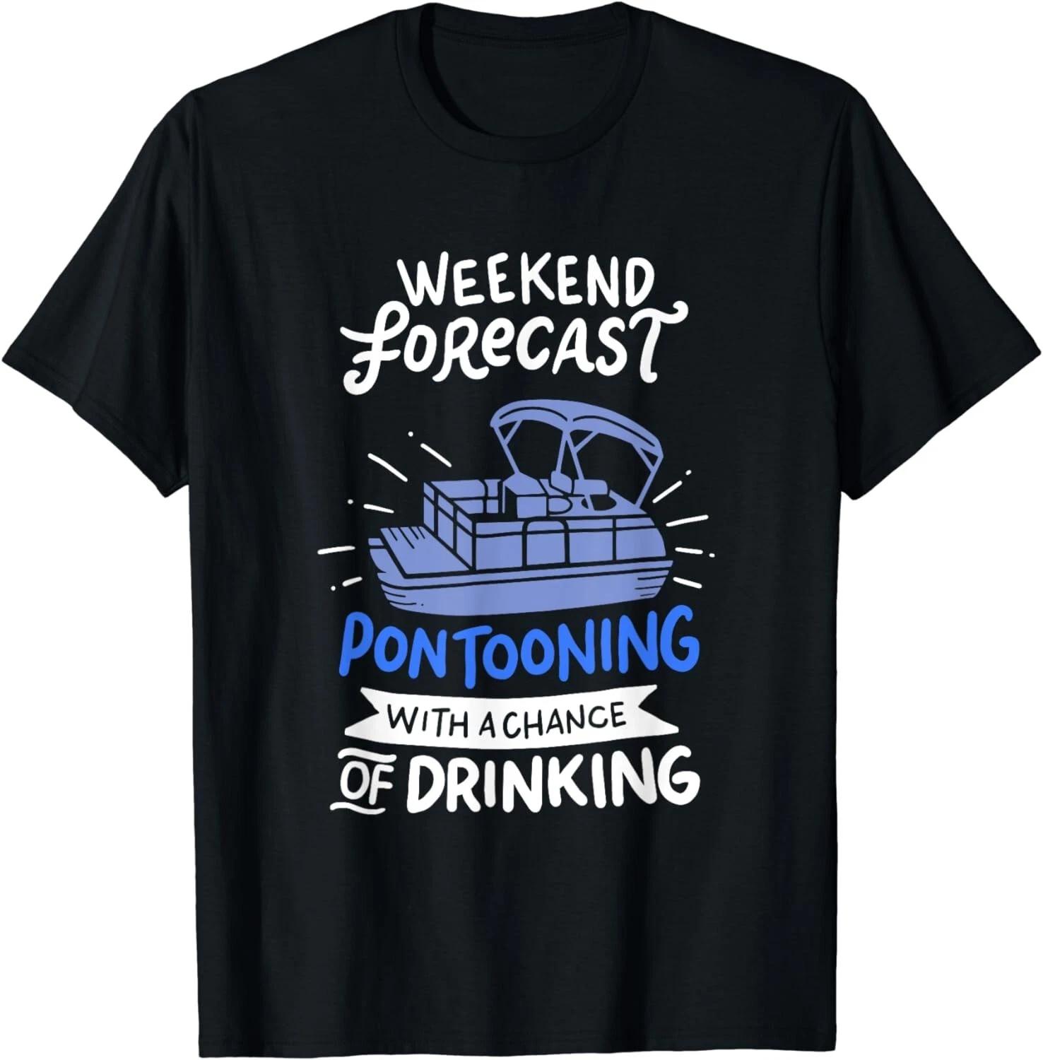 Weekend Forecast Pontooning Pontoon Boat Funny Boat Gift Unisex T-Shirt M