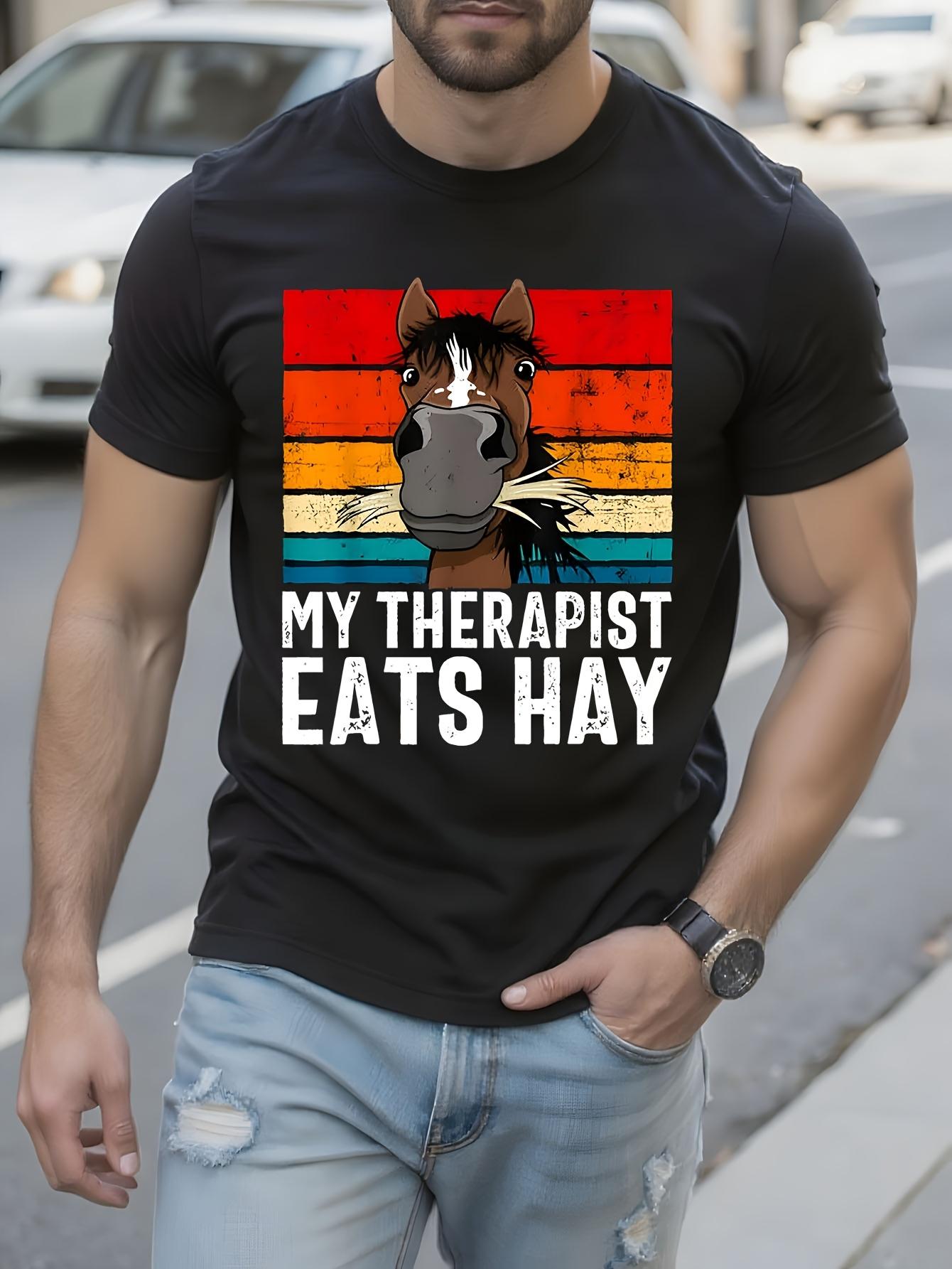 Funny Tshirt Funny Horse Lover Tshirt - My Therapist Eats... XXXXL