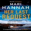 Her Last Request by Mari Hannah Paperback Book 9781409192459