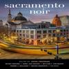 Sacramento Noir Paperback Book 9781636142012