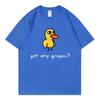 Got Any Grapes Funny Duck Meme Tshirts Unisex Unisex Clothing Fashion Cartoon T Shirts Summer Casual Cotton Short Sleeve Tshirt