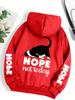 Woman Men Nope Not Today Cute Cat Print Pullover Hoodie Autumn Winter Casual Fashion Harajuku Fleece Oversize Sweatshirts