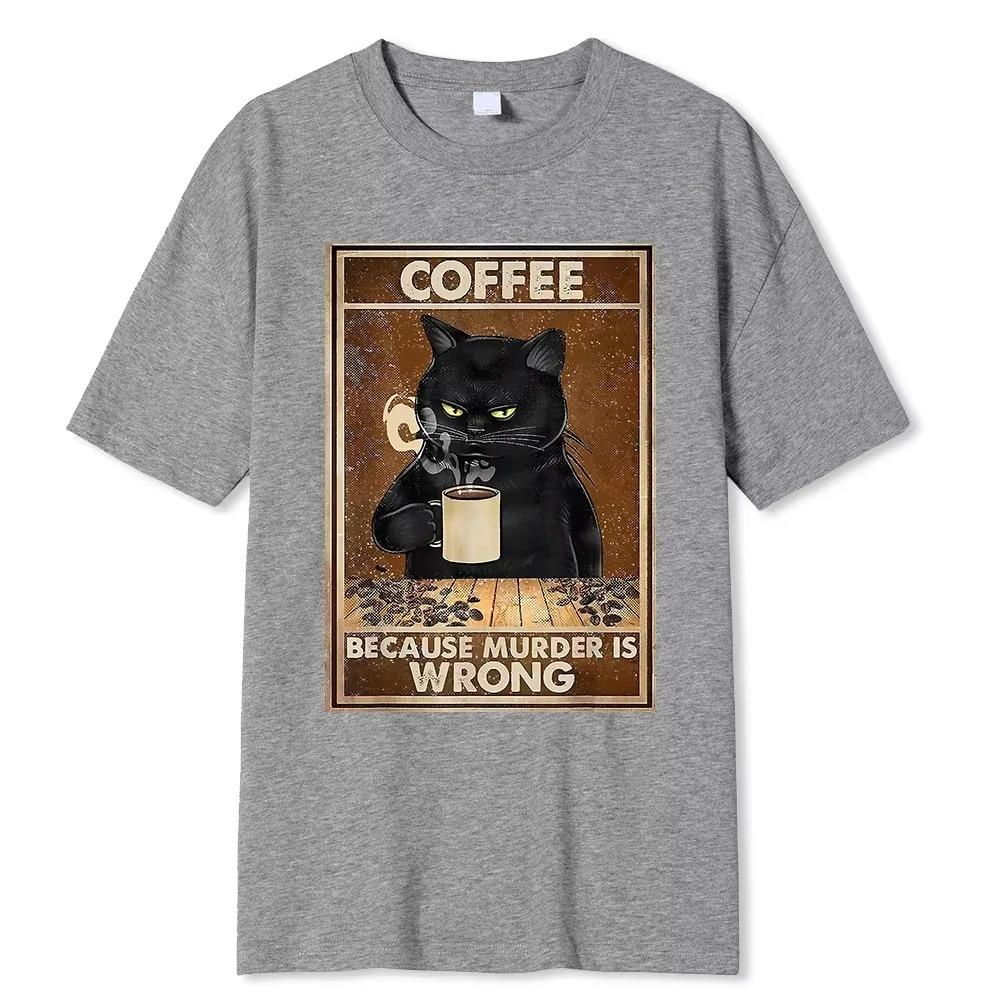 New Models Coffee Because Murder Is Wrong Drinks Coffee Fashion Funny T-Shirt Trend Charm Cotton Tops Short Sleeves