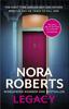 Legacy a Gripping New Novel from Global Bestselling Author by Nora Roberts Paperback Book 9780349426266