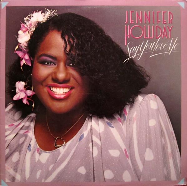 

LP Record JENNIFER HOLLIDAY Say You Love Me GHS24073 GEFFEN 1985 US Dance Electronica Used