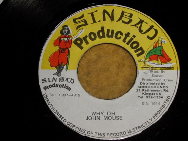 

7inch Record JOHN MOUSE Why Oh SIN1914 Sinbad Producti Jamaica Reggae Ska Dub Used