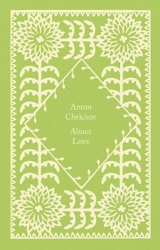 About Love by Anton Chekhov Hardback Book 9780241619766