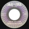 7inch Record GEORGE PALMER, LION D / GEORGE PALM - Come We Just A Come / Working Man II7"241 Irie Ites EU 2021 Europe Reggae, Ska & Dub