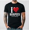 Lustig Ich liebe Burpees Nur ein Scherz Burpee Workout Fitnessstudio Geschenk T-Shirt Streetwear Grafik T-Shirts S