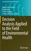 Kniha Decision Analysis Applied To the Field of Environmental Health