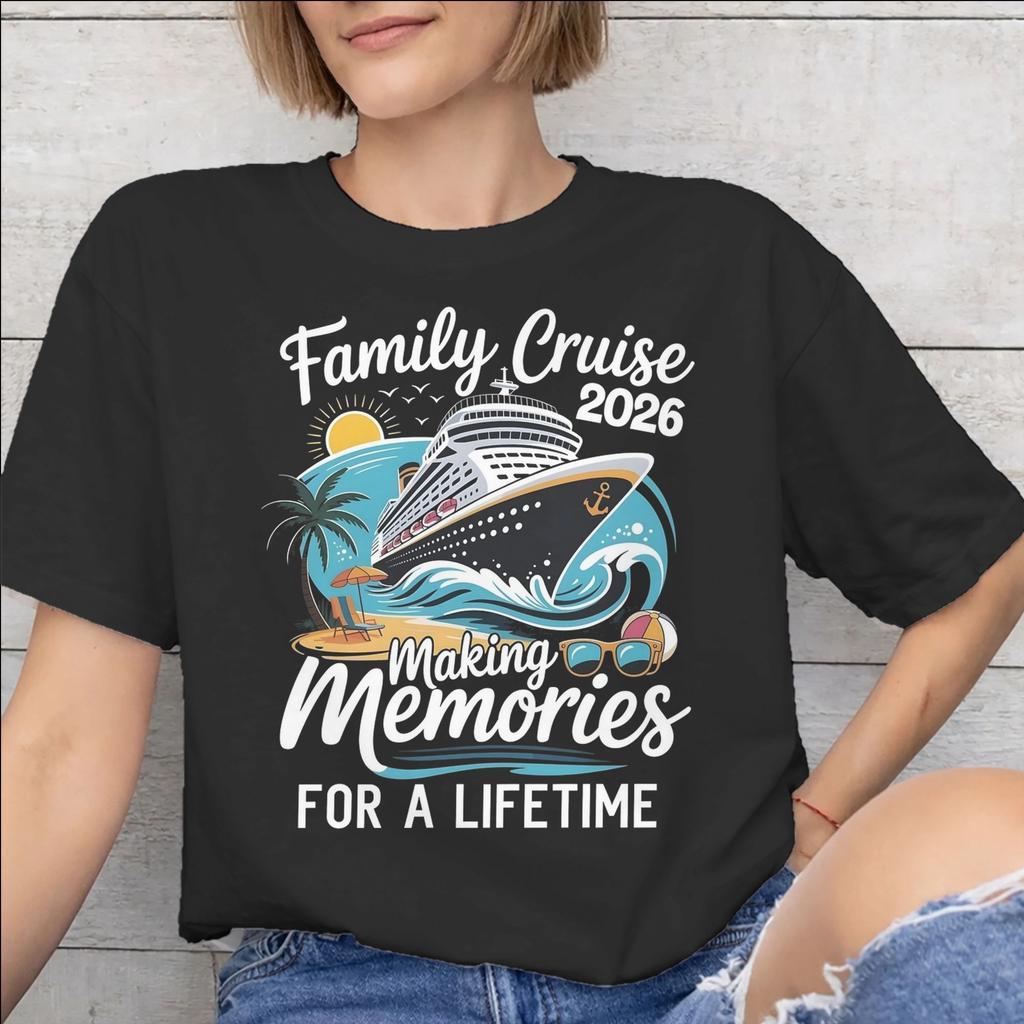 Family Cruise 2026 Tee Shirt for Unisex Unisex Print T Shirts Making Memories Together Cotton Clothes