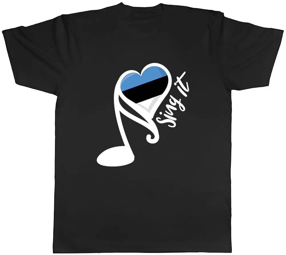

Estonia Song Contest Mens T-Shirt Music Singing Unisex Tee Gift High Quality 100%Cotton Short Sleeve XXXL