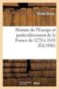 Kniha Histoire De l'Europe Et Particulierement De La France De 1270 A 1610