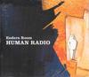 CD ENDERS ROOM  Human Radio NIN19012 Enja 2004 Germany Jazz Used