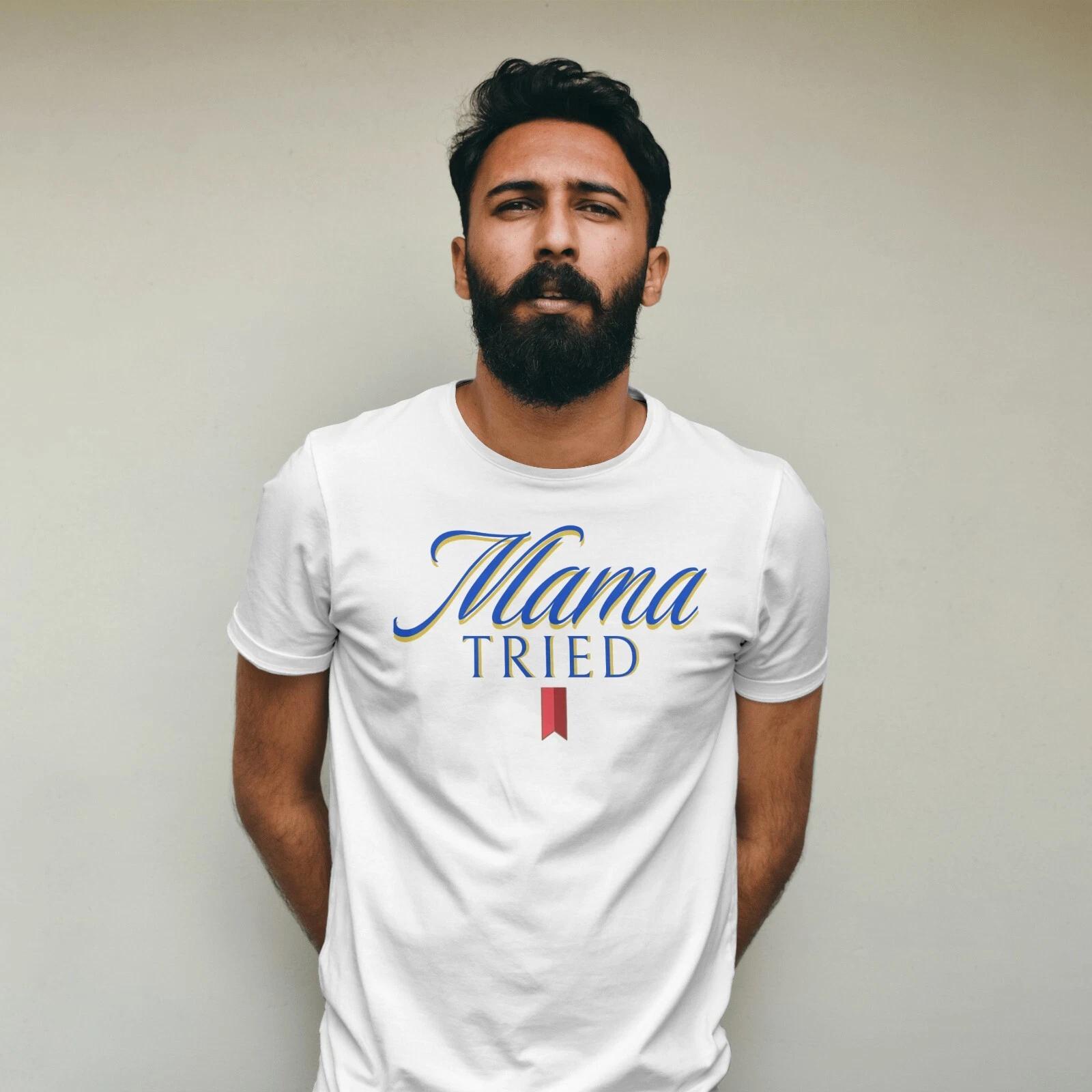 Mama Tried Mens Graphic Novelty T-shirt Humor Drinking Dad Gift M