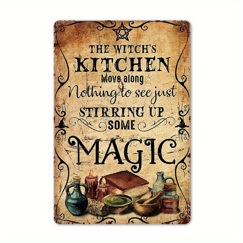 1pc Vintage Witch's Kitchen Metal Wall Decor - "The Witch's Kitchen Move Along Nothing to See Just Stirring Up Some Magic"
