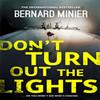 Dont Turn Out the Lights by Bernard Minier Paperback Book 9781473611467