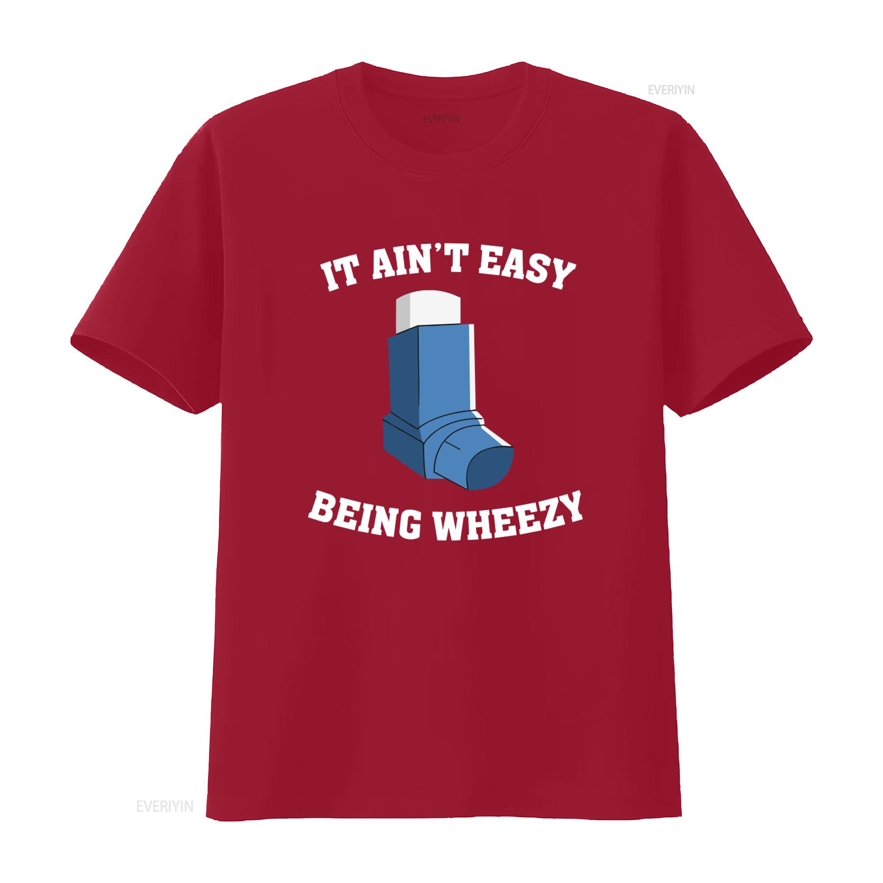 It Aint Easy Being Wheezy T Shirt Funny Design for Adult Kids with Asthma Inhaler Medical Medicine Theme s vintage Washed Soft S
