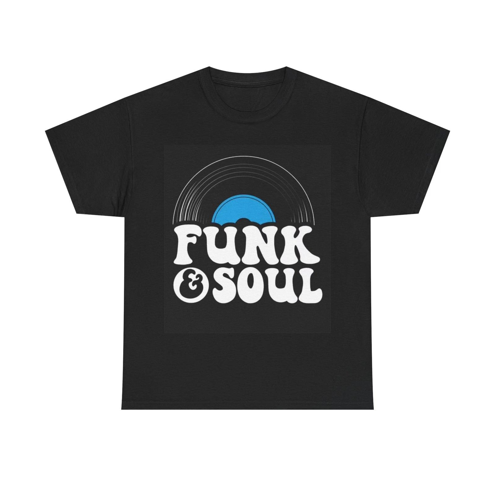 Men s and Women s T-shirts Funk And Soul Record XS