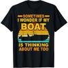 Boater Sailboat Sailor Saying Boating T-Shirt
