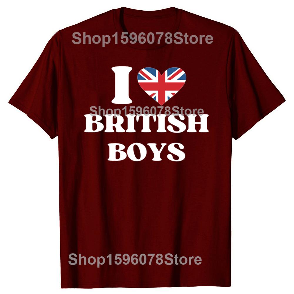 Funny I Love British Boys Graphic T Shirts Men Women Pure Cotton Humor Streetwear Tee Shirt Short Sleeve Unisex Loose Clothing