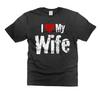 Mens I Love My Wife T-shirt Valentine's Day Husband Gift Tee Shirt From Wife