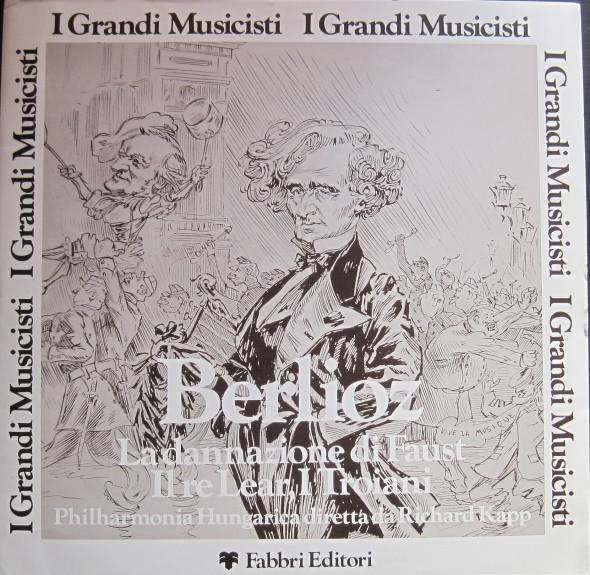 

LP Record HECTOR BERLIOZ PHILHARMONIA HUNGA Ladannazione Di Faust Il Re Lear GMN13 Fabbri Editori 1978 Italy Classical Used