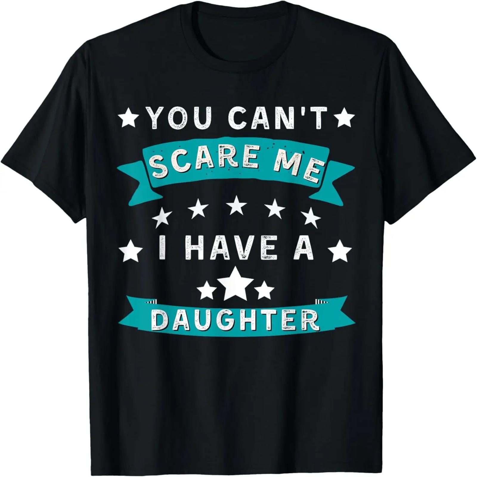 You Can t Scare Me I Have A Daughter Retro Vintage Funny Dad T-Shirt XXXXXL разноцветный