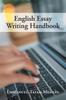 The English Essay Writing Handbook Book