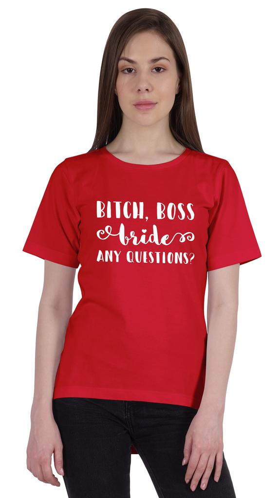 Inkdotpot Bitch,Boss Bride Any Question  Shirt Bride Bachelorette Party Shirts Bridal T-Shirt Wedding