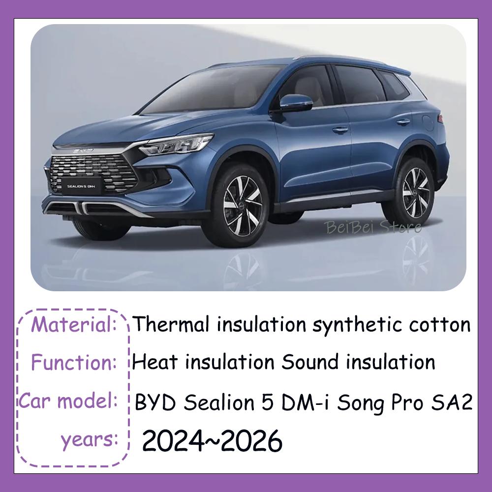 For BYD Sealion 5 DM-i Song Pro SA2 2024~2026 2025 Car Engine Sound Heat Insulation Cotton Pad Soundproof Mat Cover Accessories Heat Shields 2