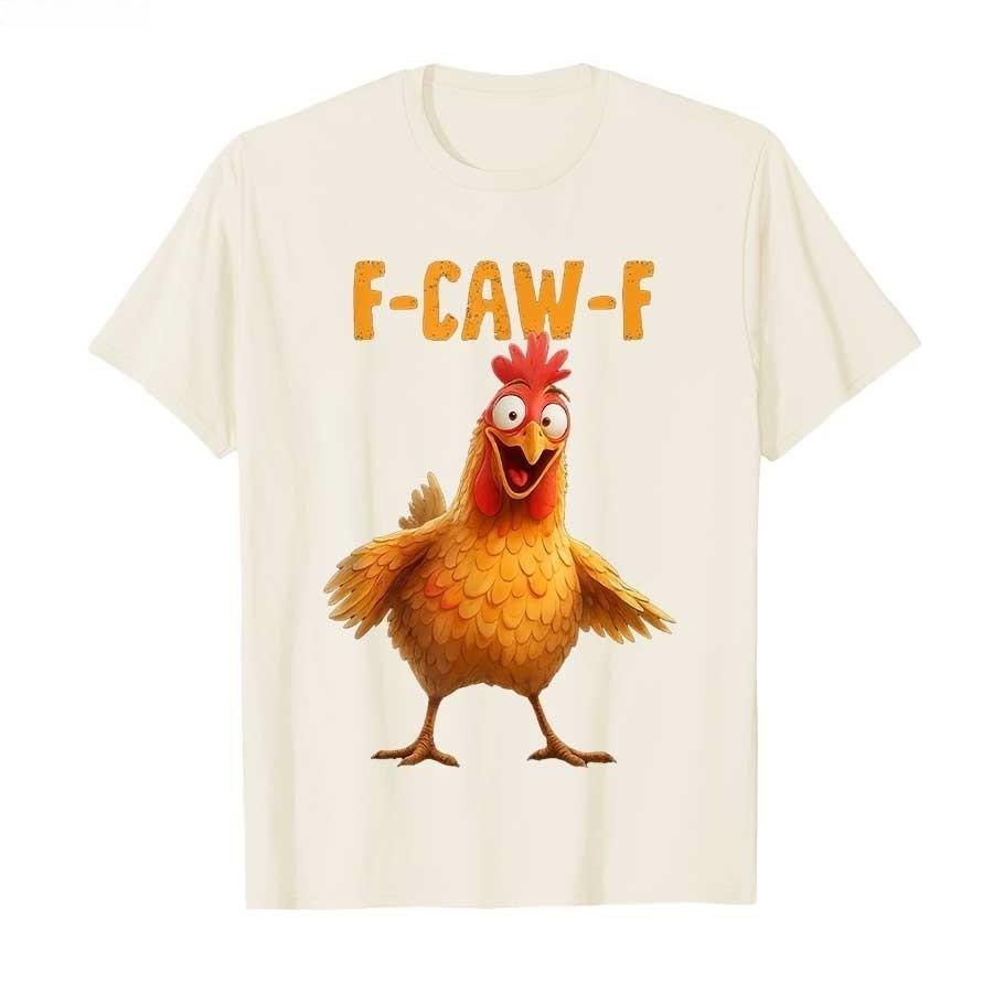 

F-Caw-F Chicken Funny Adult Humor Rooster Meme T-shirt Men Women Cotton T Shirts Short Sleeve Couple Tops Summer O-collar Tees S